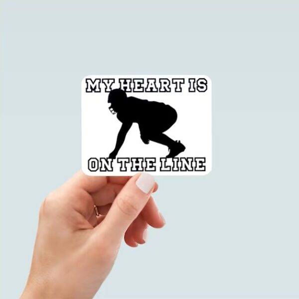 Offensive Lineman Player Sticker Mom Dad My Heart is On the Line