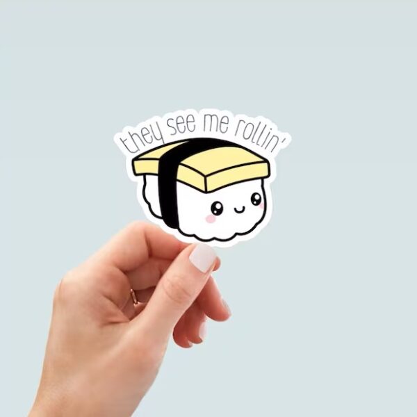 Cute Funny Egg Musubi Kawaii style sticker They See Me Rollin